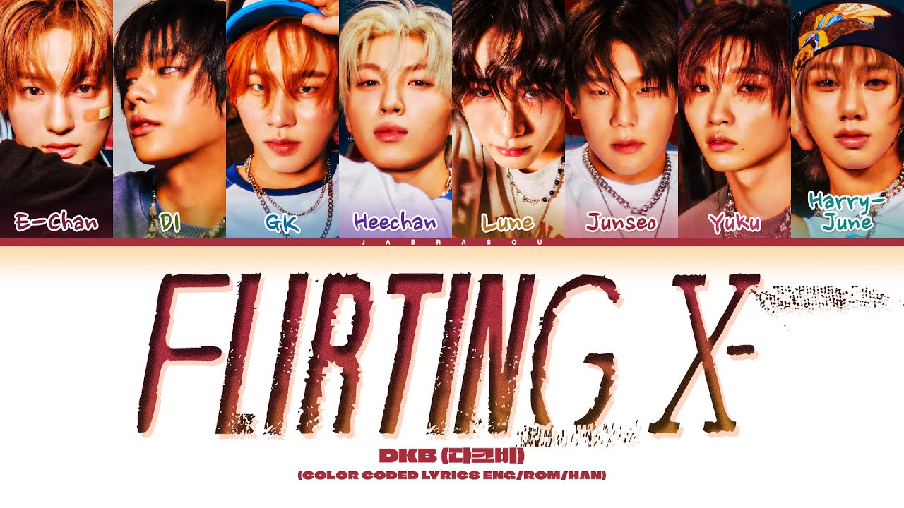 DKB Flirting X Lyrics (다크비 Flirting X 가사) (Color Coded Lyrics)