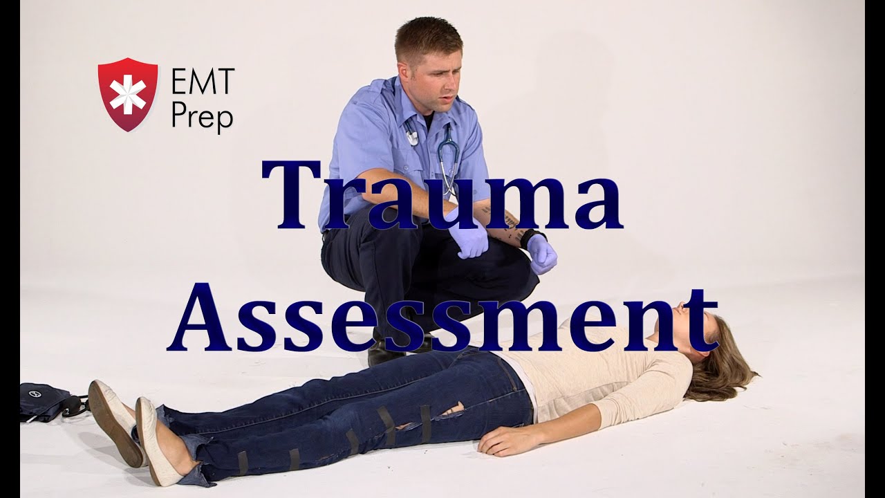 AEMT I99 Paramedic - Advanced Skills: Trauma Assessment - EMTprep.com