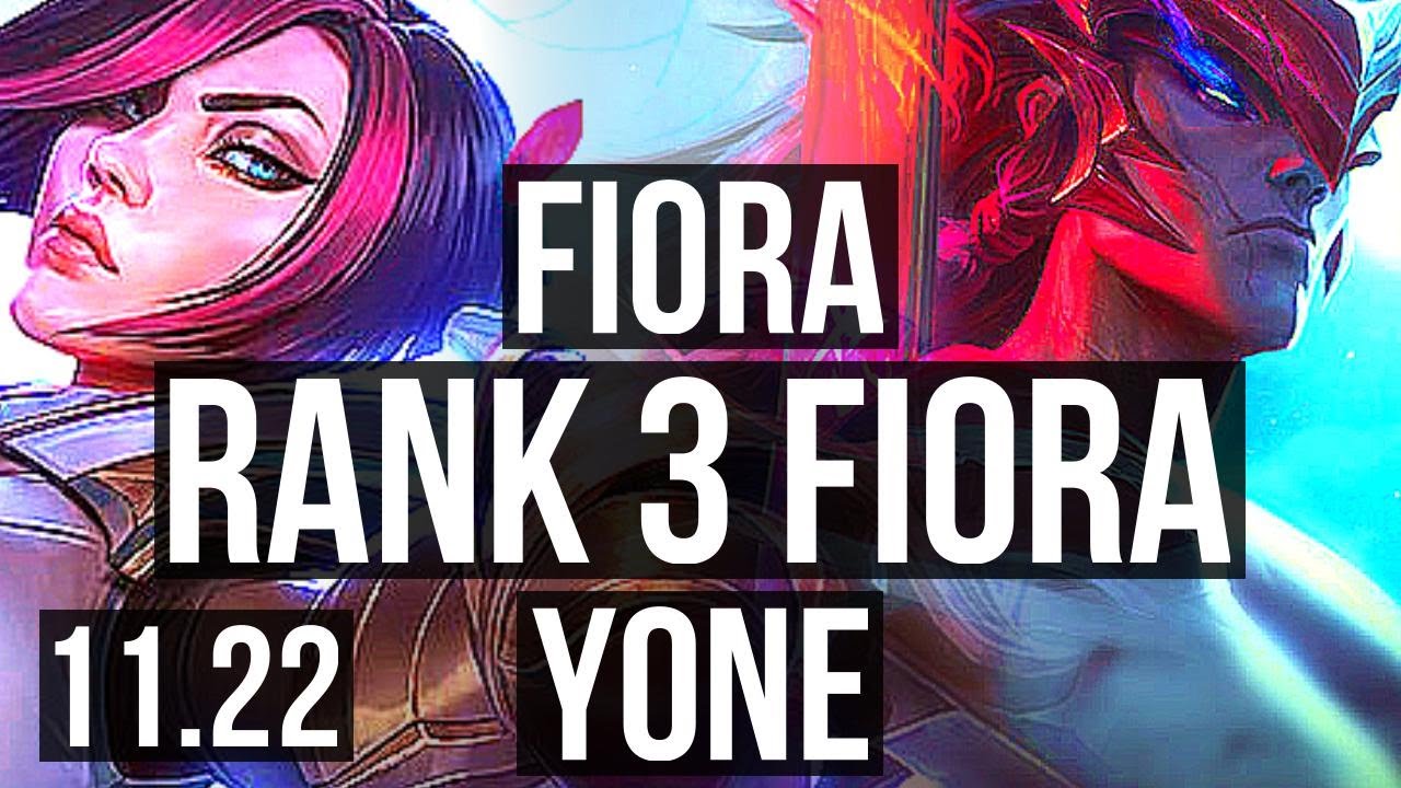 FIORA vs YONE (TOP) | Rank 3 Fiora, 4/2/6 | NA Challenger | 11.22