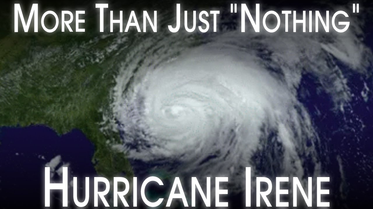 Hurricane Irene Was WORSE Than Many Remember: A Retrospective