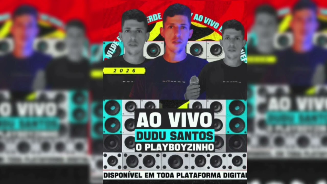 DUDU SANTOS O PLAYBOYZINHO / AO VIVO 2026   