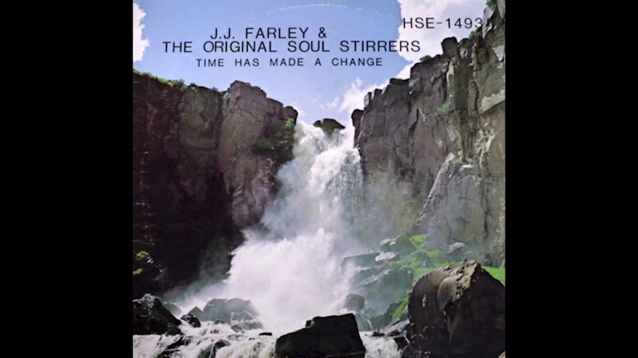 J.J. Farley and The Soul Stirrers - God Has A Way
