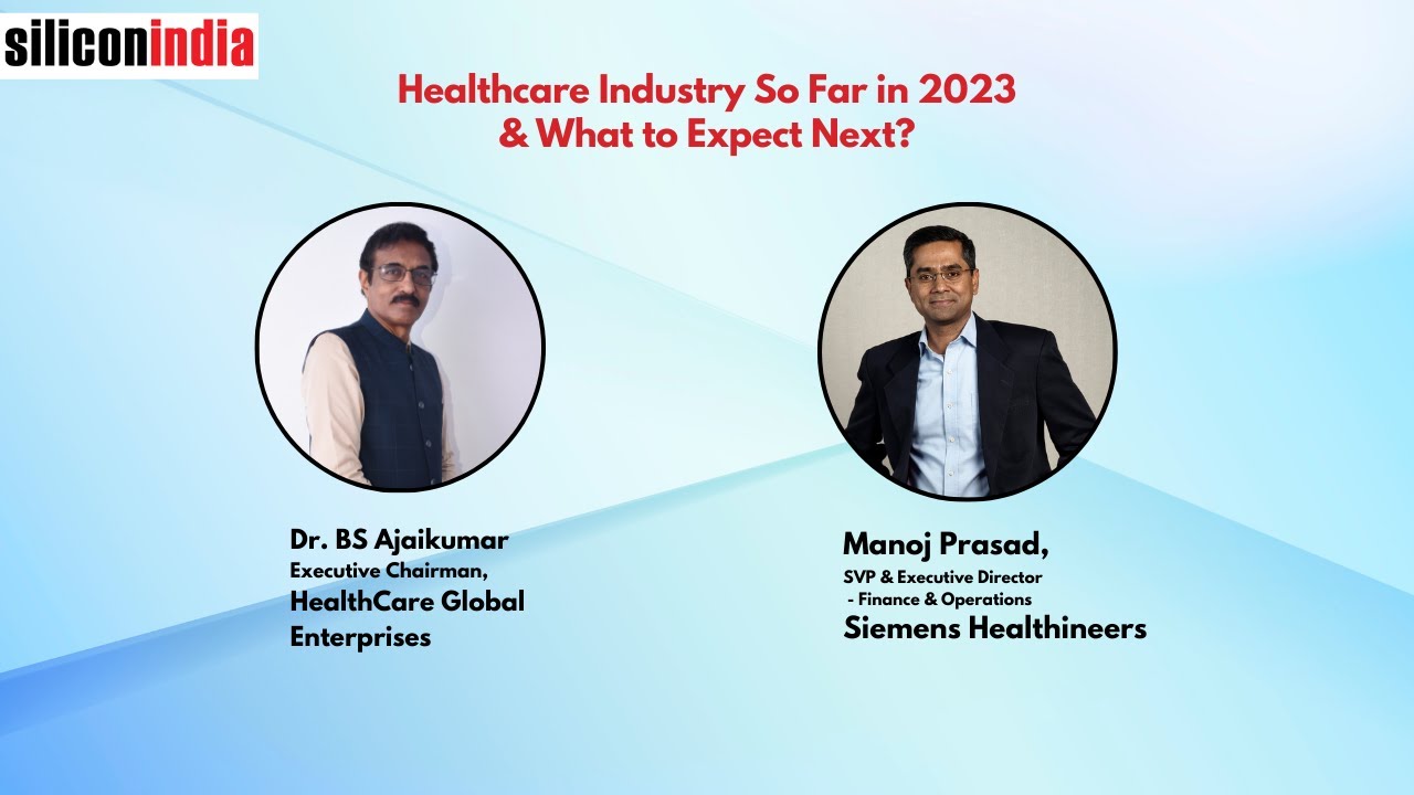Dr. BS Ajaikumar, HealthCare Global Enterprises, and Manoj Prasad, Siemens Healthineer, shared the..