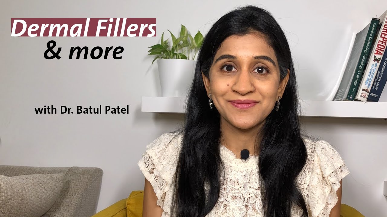 Types of Dermal Fillers with Dr. Batul Patel | Fillers and Botox Difference | The Bombay Skin Clinic