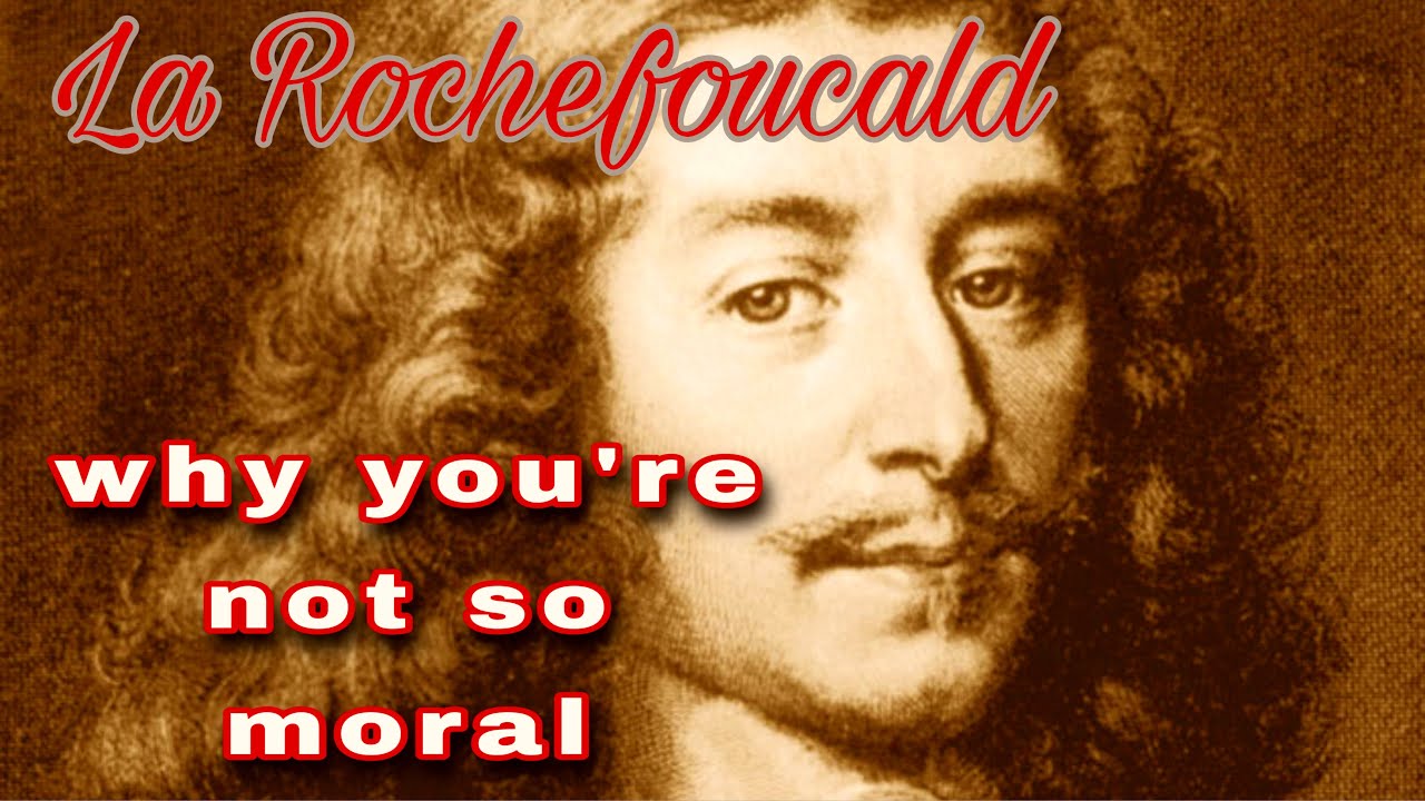 François de la Rochefoucauld’s “Moral Maxims” and influence on Friedrich Nietzsche