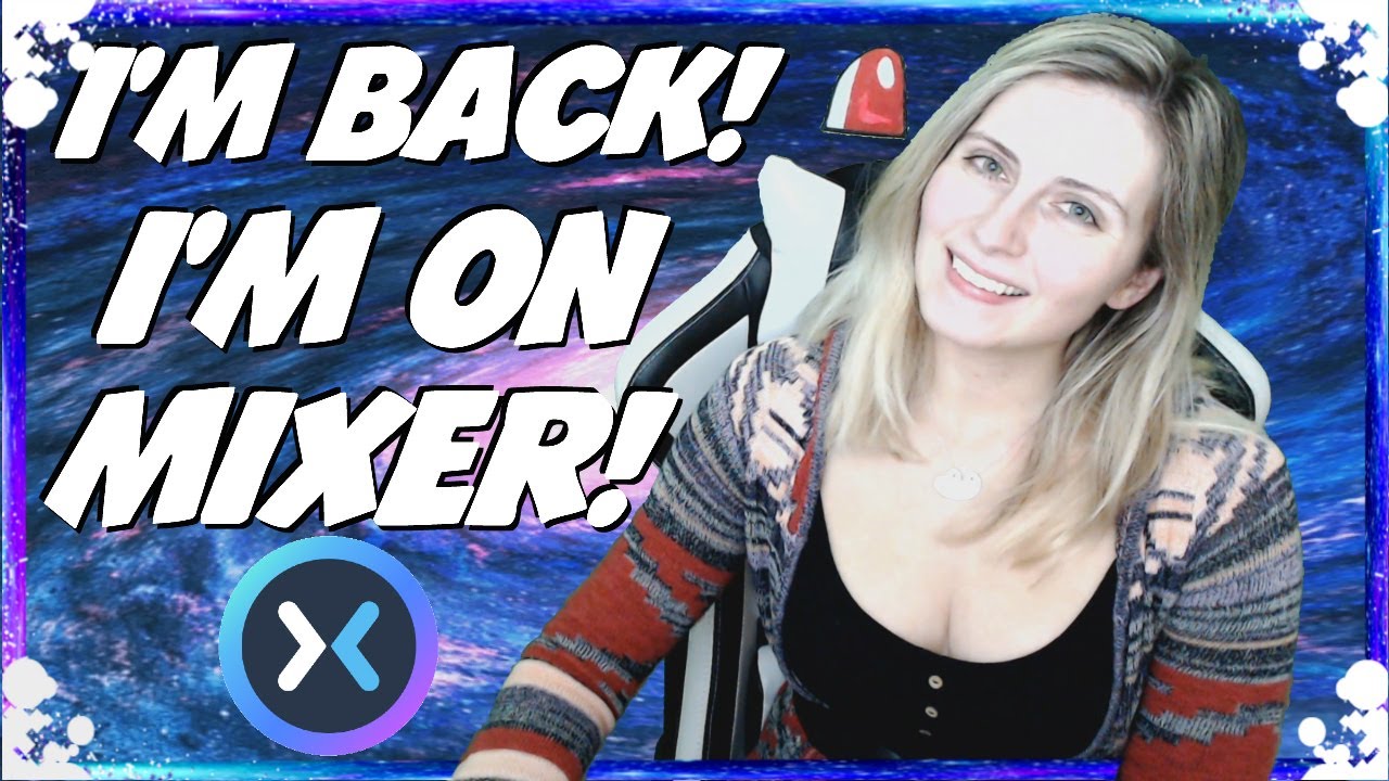 I'm Back! I'm on Mixer! We're Changing! ♡ Channel Update