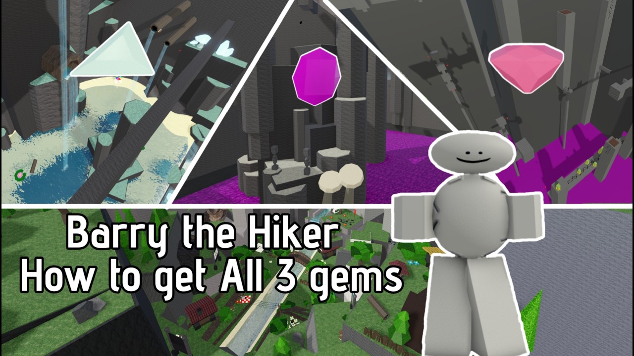 How to get All 3 Gems in Barry the Hiker