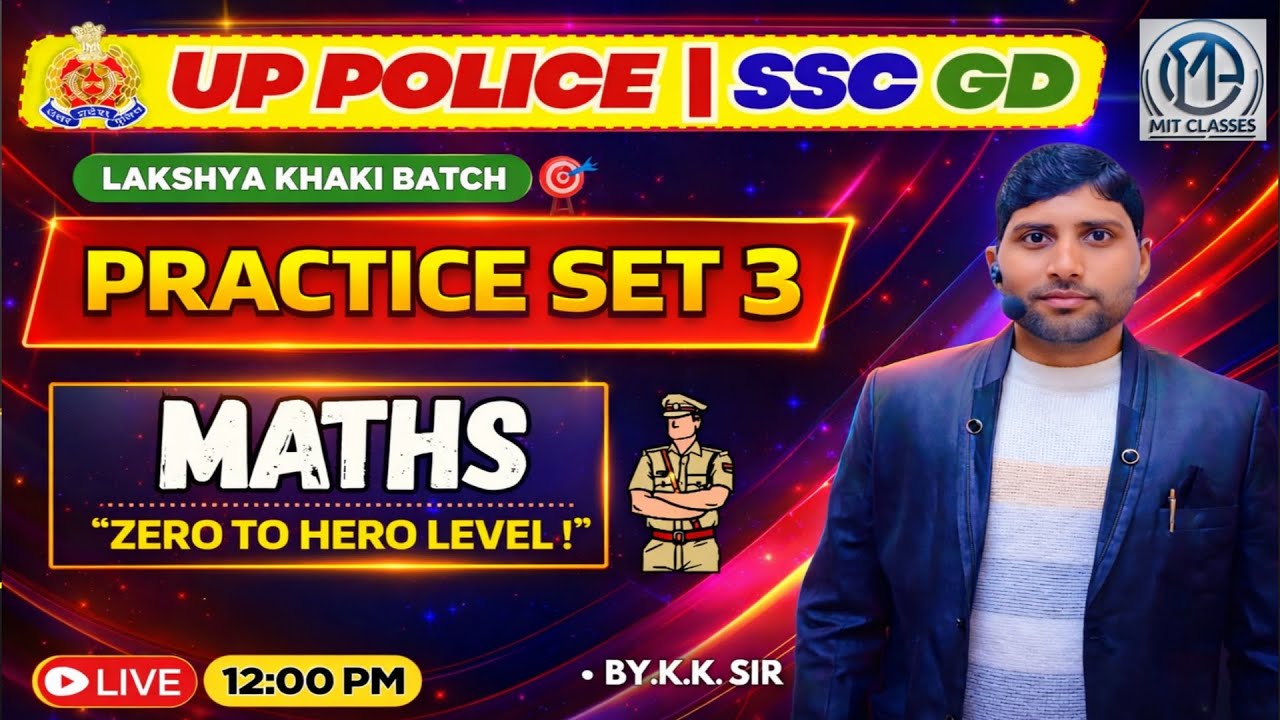 UP Police & SSC GD Maths Practice Set 3 | Zero to Hero Level | Lakshya Khaki Batch | Live Class