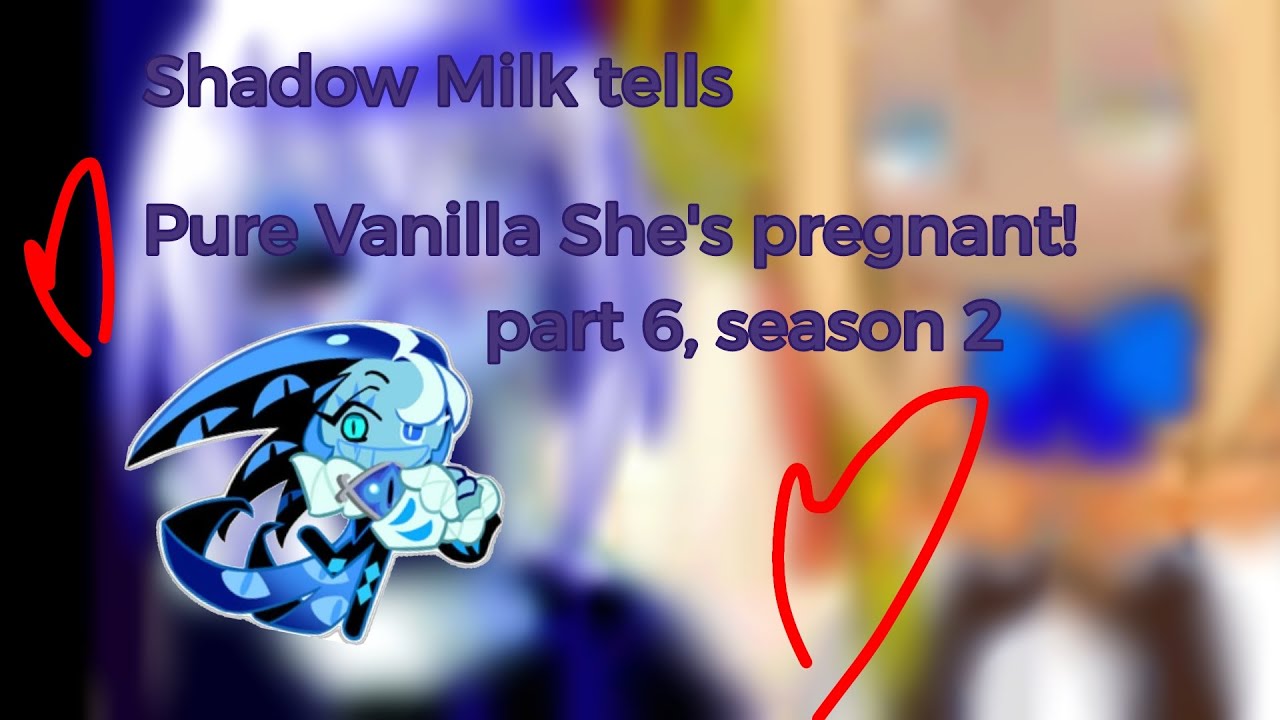 Shadow Milk tells Pure Vanilla she's pregnant! ||part 6, season 2. Angst!!|| OG!!