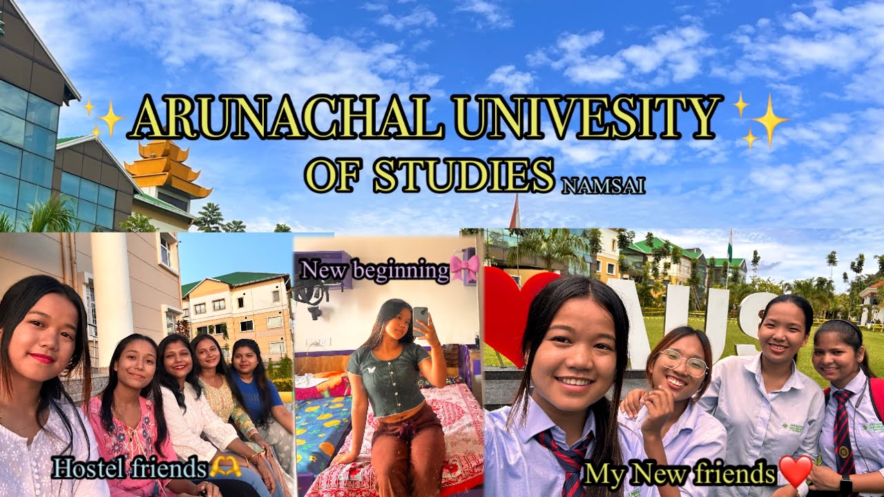 New beginning✨| for my further studies at Arunachal University🎀| Namsai