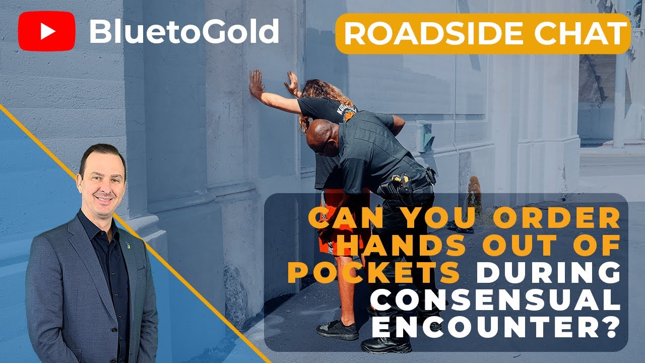 Ep. #183: Can You Order Hands Out of Pockets During Consensual Encounter?