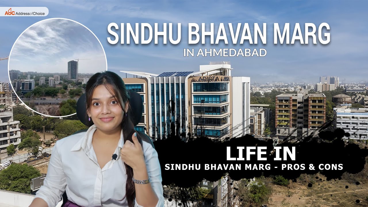 Life in Sindhu Bhavan Marg | Ahmedabad | Pros & Cons of the Location