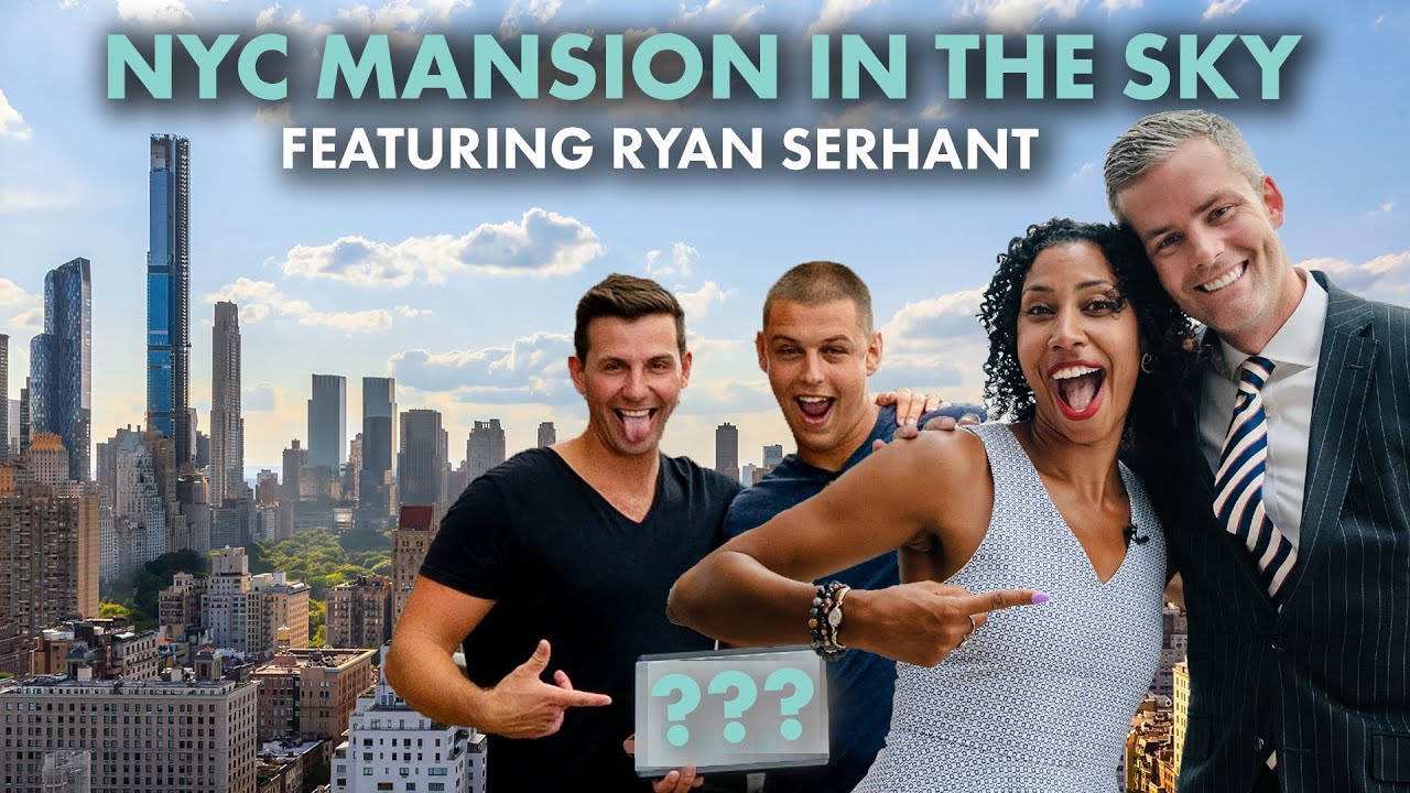 3 Best Friends, 1 NYC Mansion (Featuring Ryan Serhant) | 3 in a Million