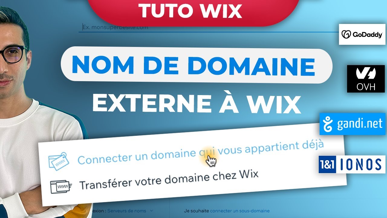 Comment connecter ou transférer un nom de domaine externe à Wix (OVH, Ionos, Gandi etc..)