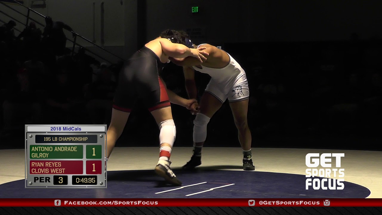 195lb // Tony Andrade (Gilroy) VS Ryan Reyes (Clovis West) | 2018 MidCals