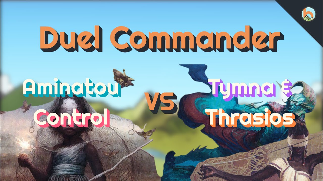 Aminatou Control vs. Tymna & Thrasios [Duel Commander-EDH] - Magic: The Gathering
