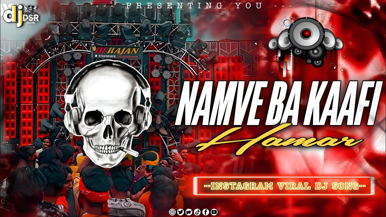Namave Ba Kaafi Hamar || #New Instagram Viral #Dj Song || Remix By -Dsr In The Mix 🔥