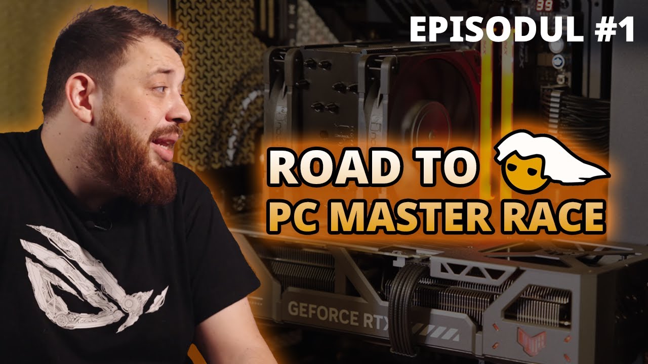 Drumul către PC-ul visurilor mele  - Road to PC Master Race Episodul 1