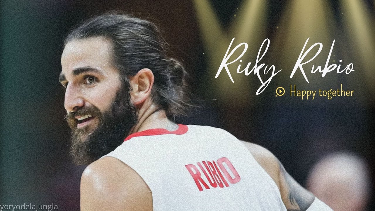 Ricky Rubio Mix - Happy Together 🧙‍♂️🏀
