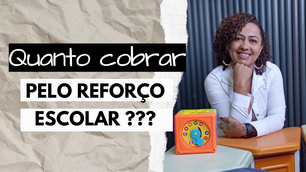 Quanto Cobrar no Reforço Escolar? Descubra por Hora/Aula ou Mensalidade e Aumente Seus Ganhos!