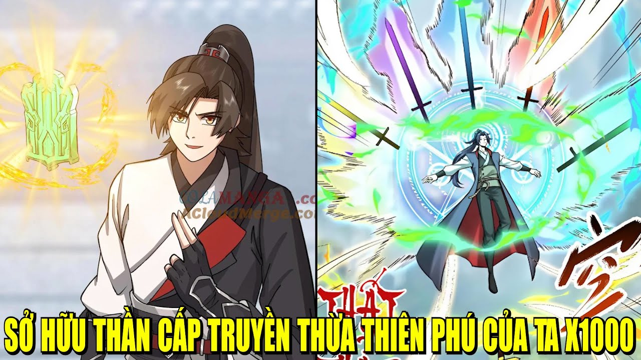 SỞ HỮU THẦN CẤP TRUYỀN THỪA THIÊN PHÚ CỦA TA X1000 | REVIEW PHIM TRUYỆN TRANH HAY