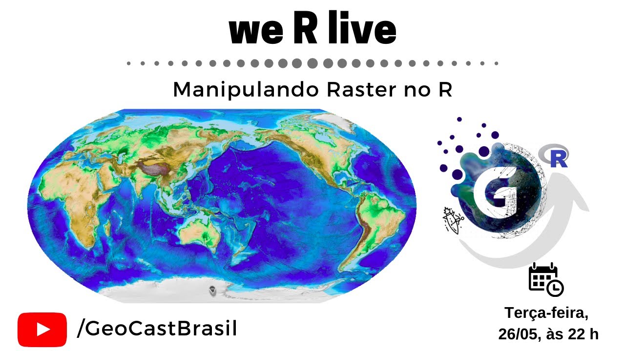 We R Live 04: Manipulando dados raster no R