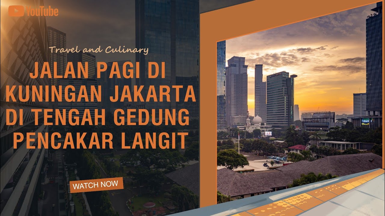 Jalan Pagi di Kuningan Jakarta | Di Tengah Gedung Pencakar Langit