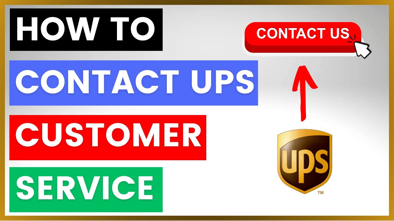 How To Contact UPS Customer Service and Support? [in 2025]
