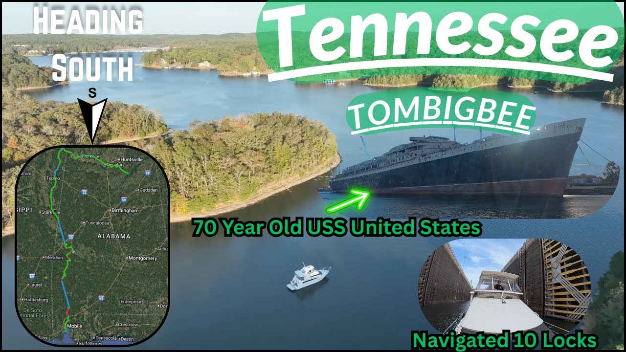 The Famous Tennessee Tombigbee Waterway from Start to Finish {Owner Assisted Yacht Delivery}