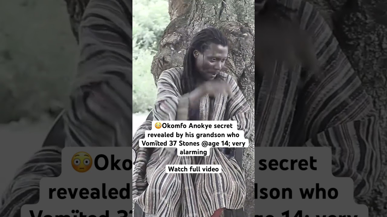 😳Okomfo Anokye secret revealed by his grandson who Vom&iuml;ted 37 Stones @age 14; very alarming