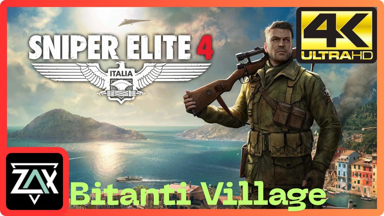 SNIPER ELITE IV | BITANTI VILLAGE | GAMEPLAY WALKTHROUGH | 4K 60FPS ULTRA | NO COMMENTARY