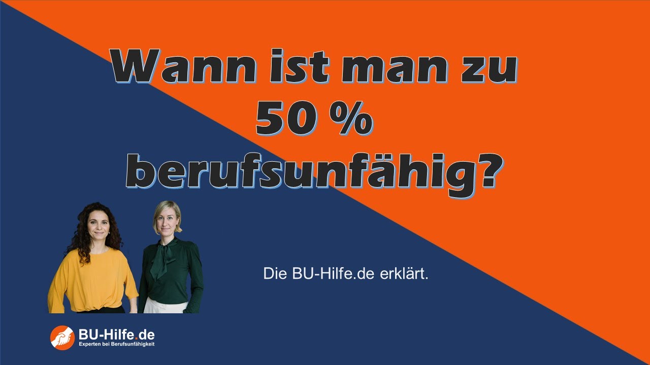 Wann ist man zu 50 Prozent berufsunfähig1
