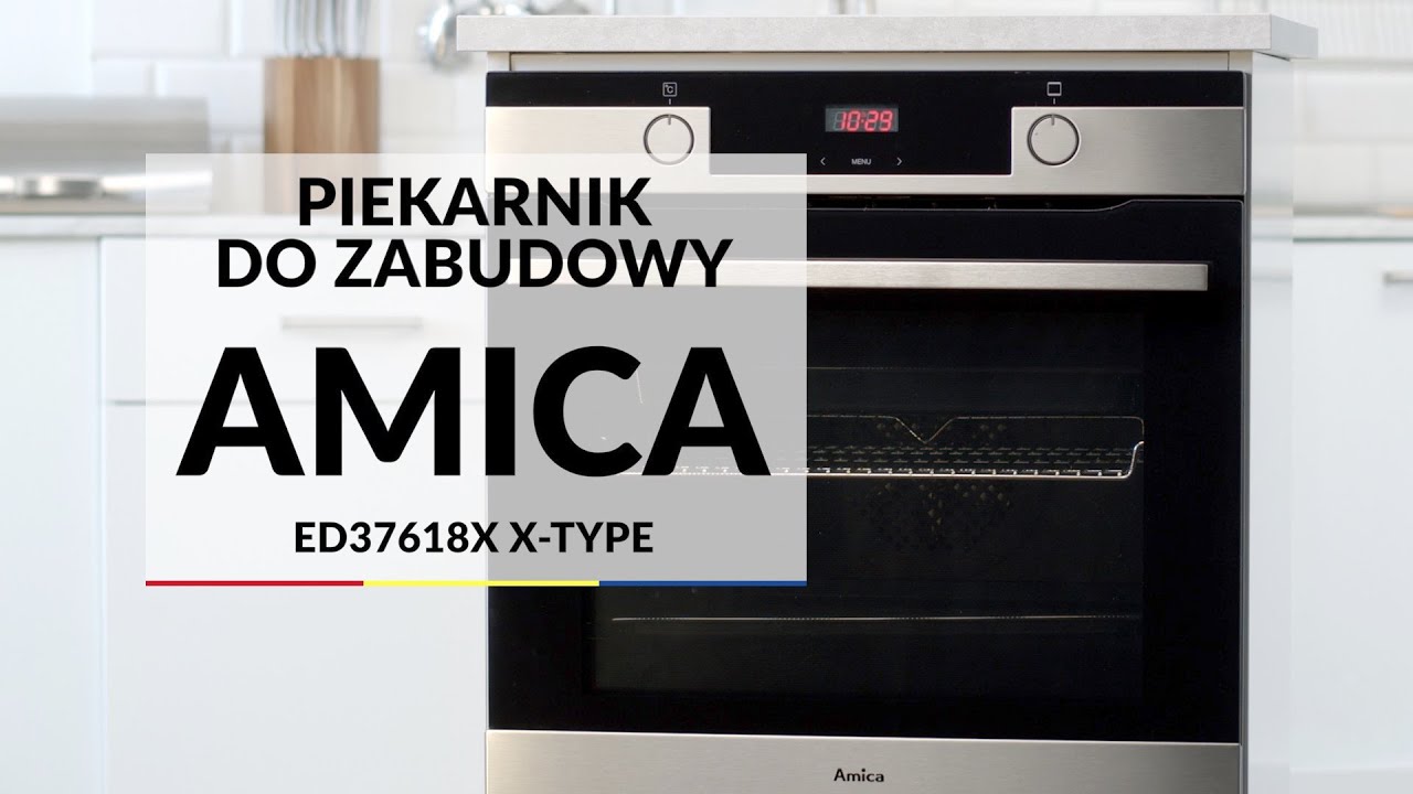 Piekarnik Amica ED37618X X-Type - dane techniczne - RTV EURO AGD
