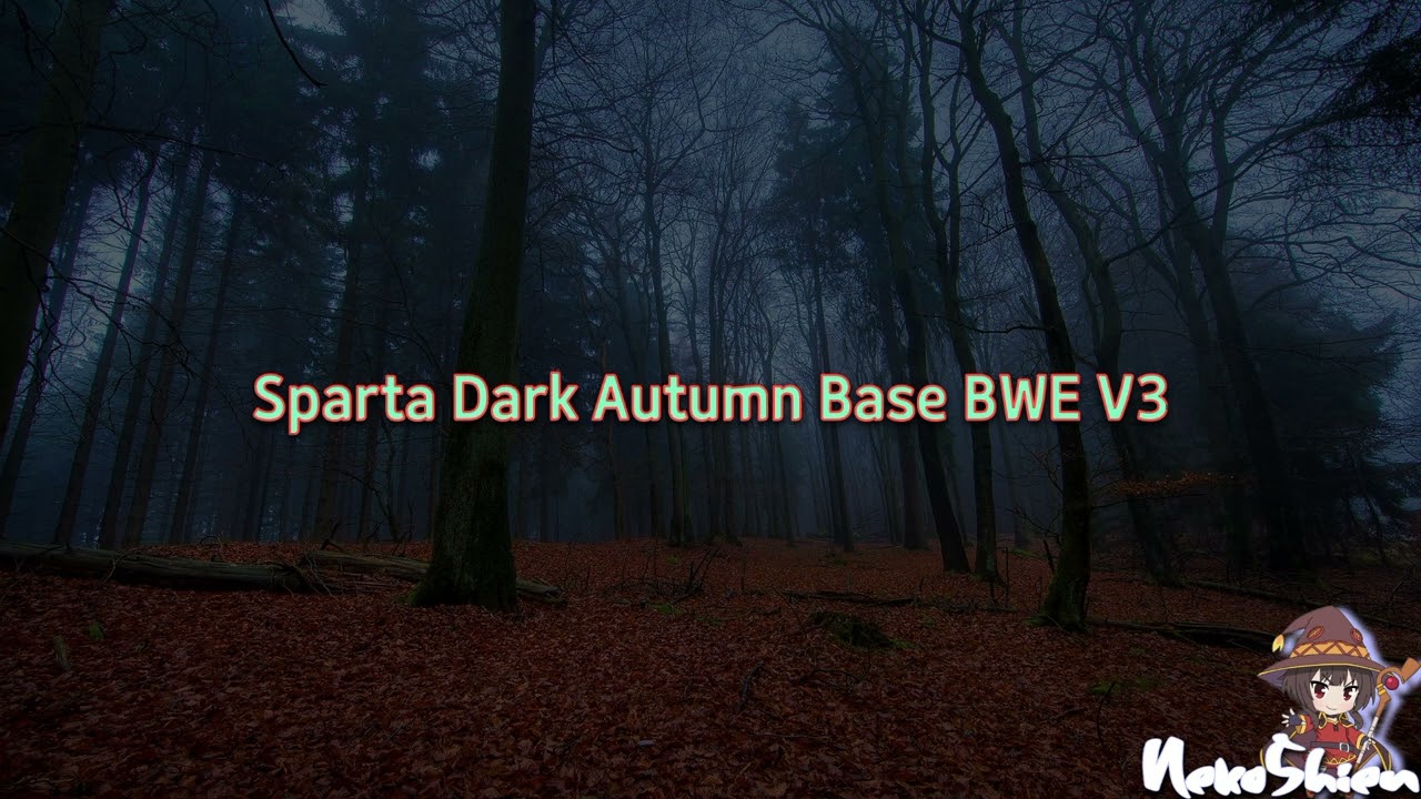 Sparta Dark Autumn Base BWE V3 (-REUPL-)