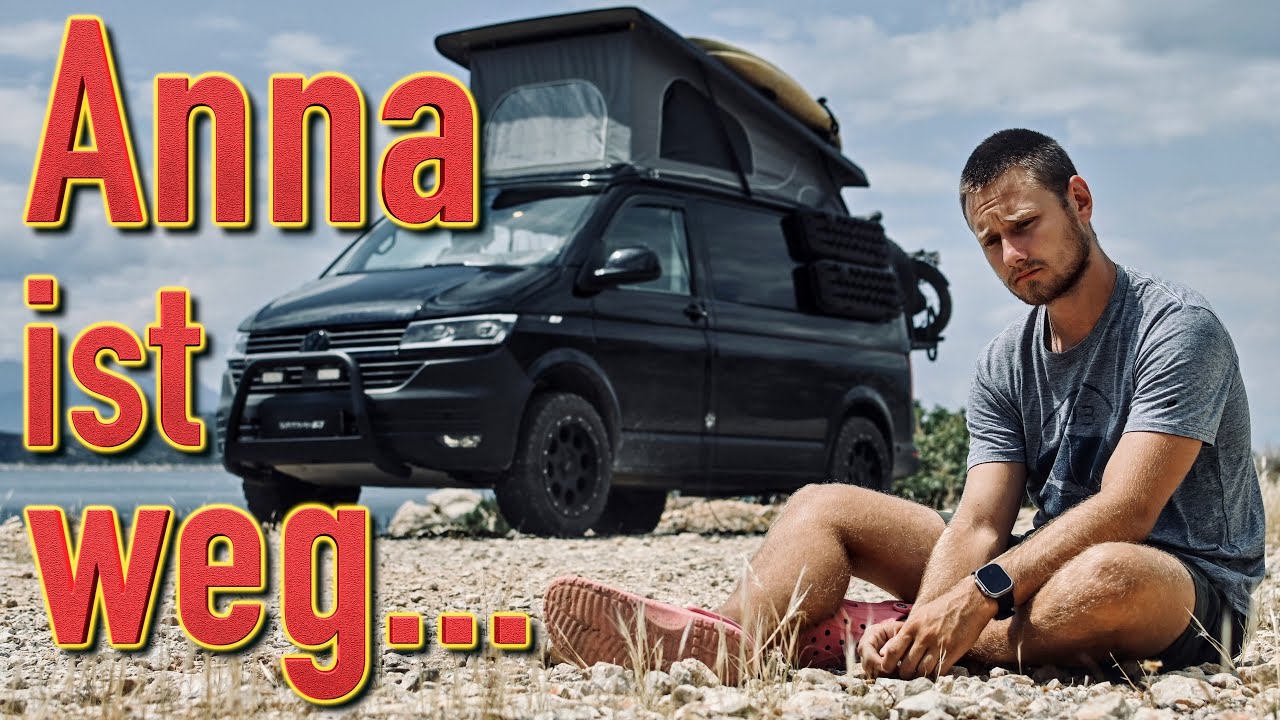 Anna verlässt mich 😥 (plötzlich alleine im Camper Van) - Vanlife in Griechenland