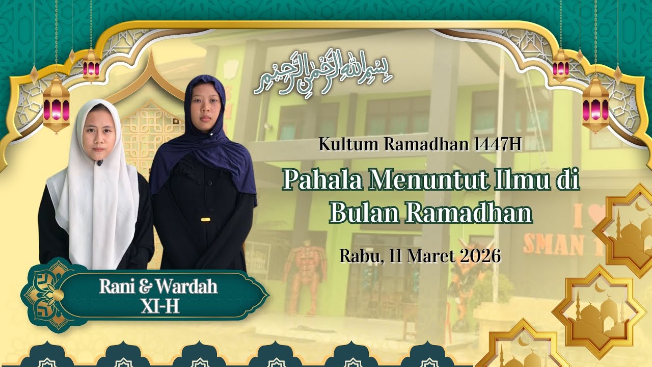 KULTUM RAMADHAN | HARI KE-21 | WARDAH SAFITRI & RANI AGUSTINA | SMAN 1 DRINGU