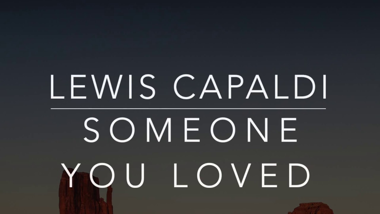Lewis Capaldi - Someone You Loved (Lyrics/Tradução/Legendado)(HQ) (Novela Bom Sucesso)
