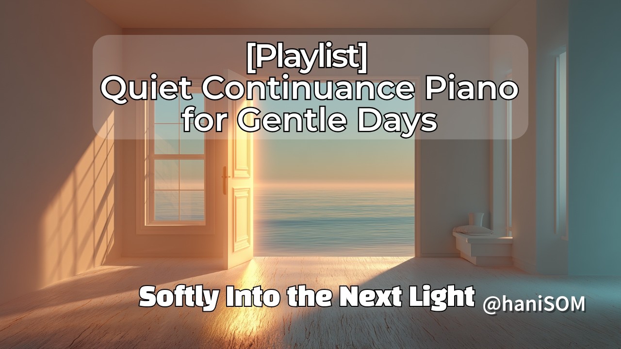 [Playlist] 2월 Quiet Expansion 🌅 다음 빛으로 부드럽게 피아노 1시간 | haniSOM