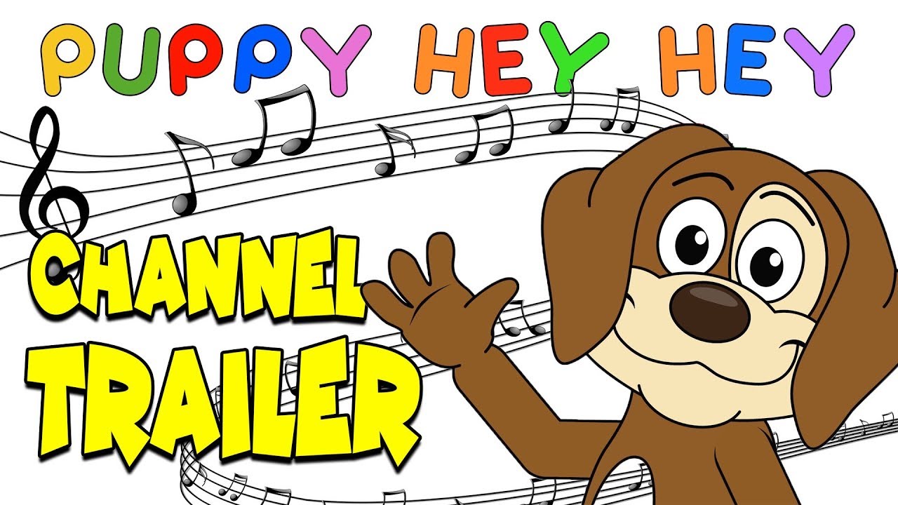 PUPPY HEY HEY CHANNEL TRAILER