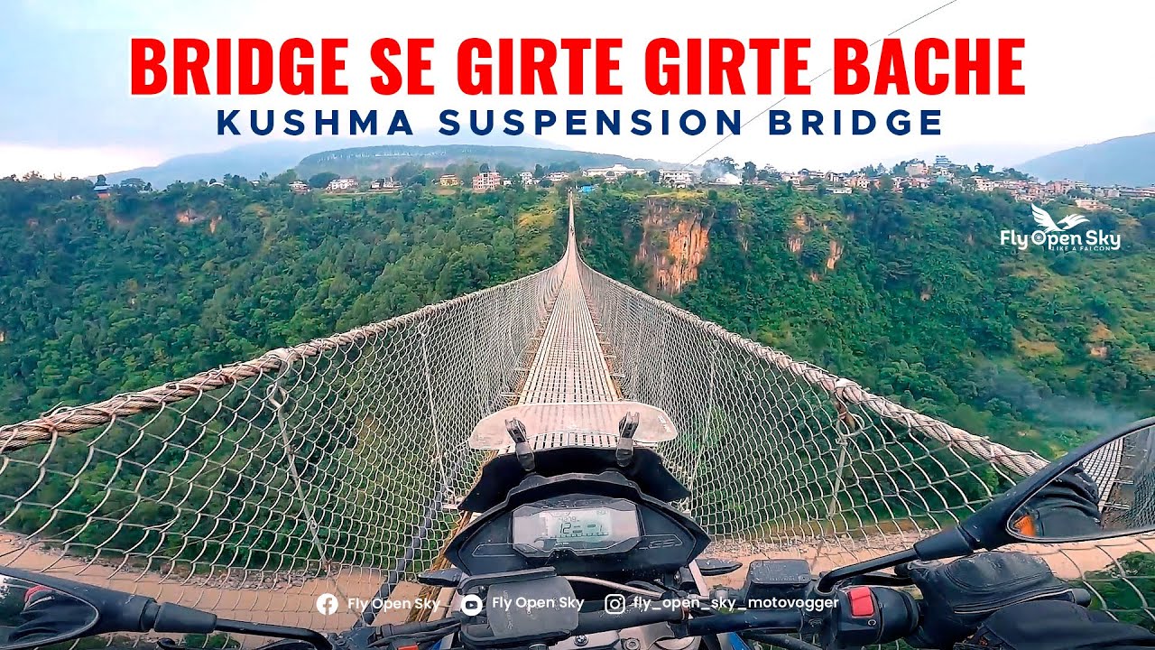 Nepal’s Longest Suspension Bridge | Kushma Gyadhi Bridge