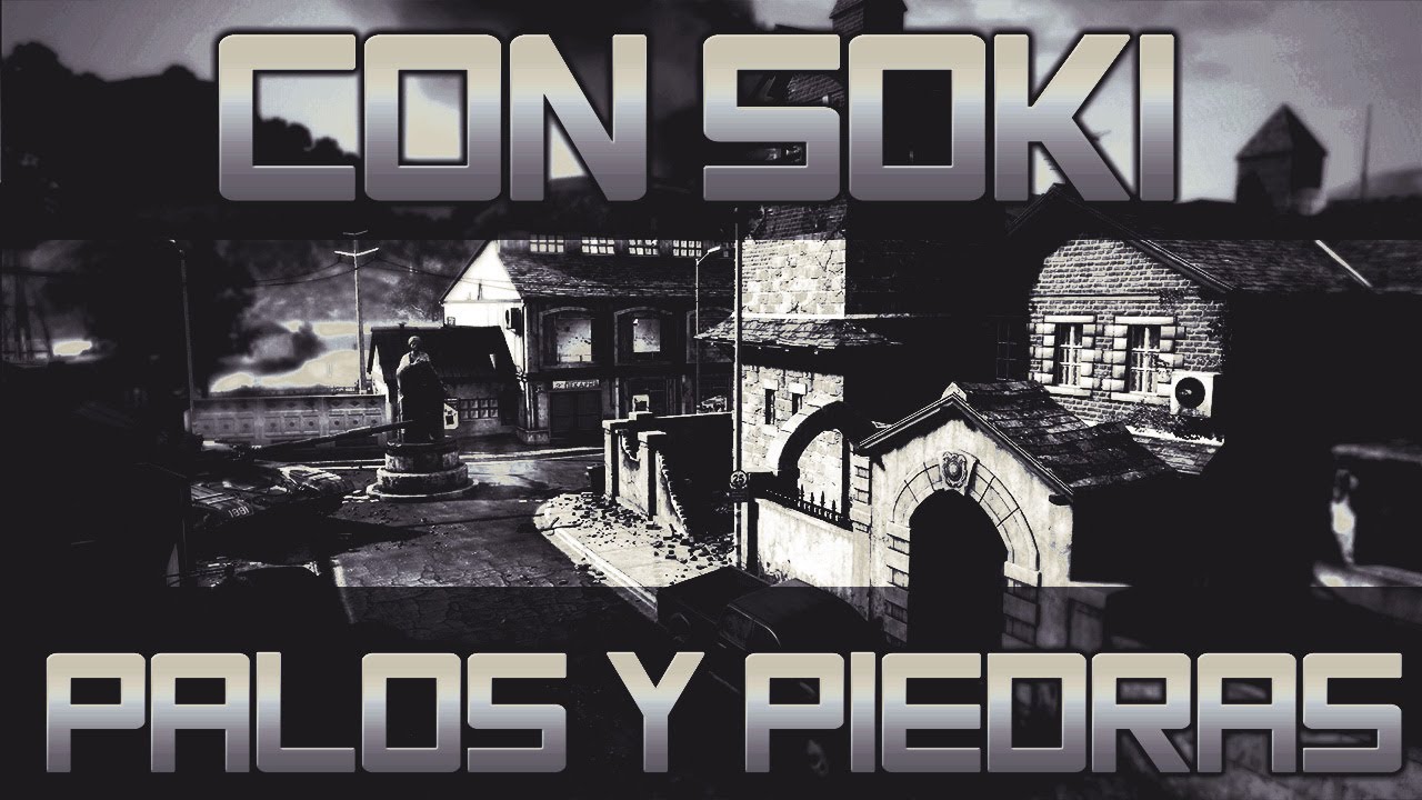 A palos y piedras con Soki!! ¡HUMILLADOS! - BO2.