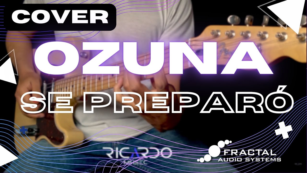 Ozuna - Se Prepar&oacute; (cover guitarra) | by RICARDO MUSEC #guitarcover #ozuna