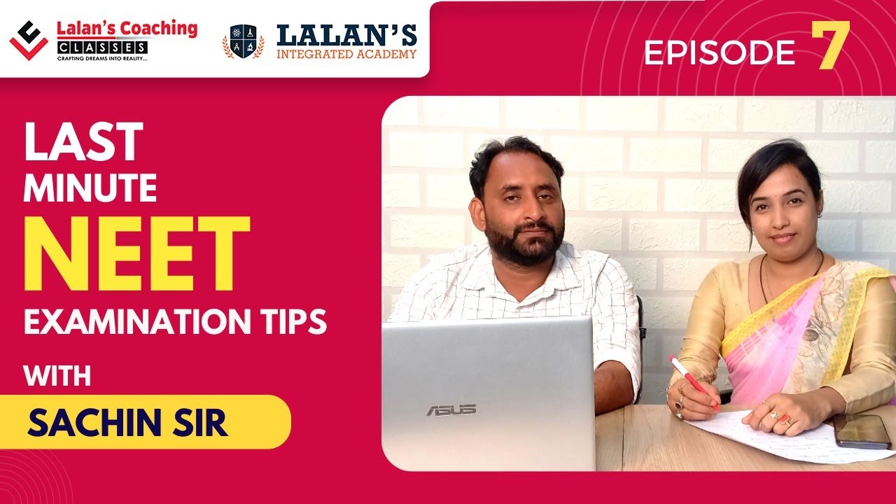 LAST MIN PREPARATION TIP NEET | EPISODE 7 | By SACHIN TIWARI | LALANS COACHING | PODCAST