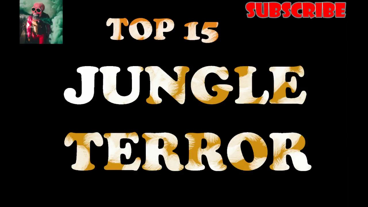 Top 15 jungle terror drops only