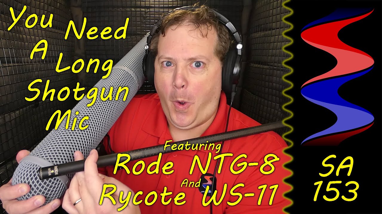 You Need A Long Shotgun Mic - Rode NTG-8 and Rycote WS-11 - Sound Speeds