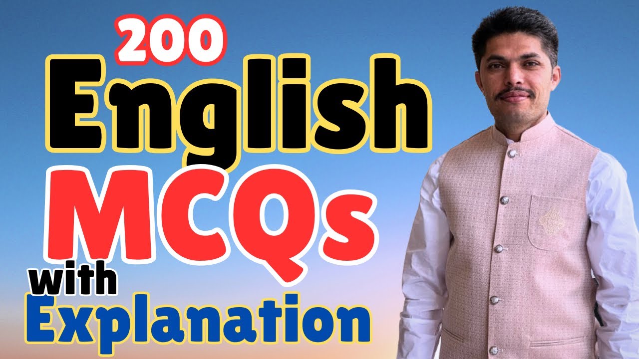English Grammar MCQs with Explanation: 200 MCQs in 60 Minutes !