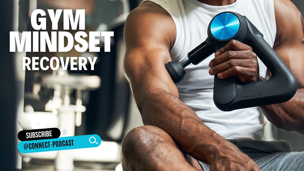 Episode 37: Gym Mindset Recovery
