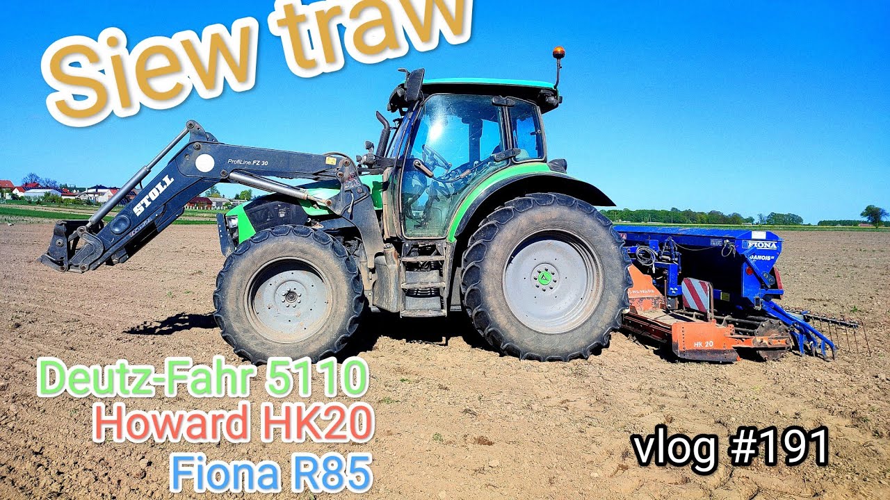 Siew trawy na polu od nawożenia po siew Deutz-Fahr 5110 Howard HK20 Fiona R85 vlog #191