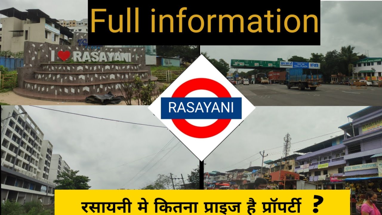 FULL INFORMATION OF RASAYANI/ LOCATION OF RASAYANI / CONNECTIVITY OF RASAYANI / PROPERTY AT RASAYANI