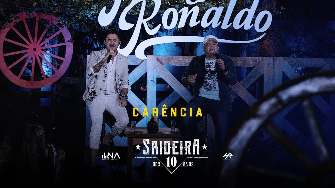 Humberto e Ronaldo - Carência - DVD #SaideiraDos10Anos